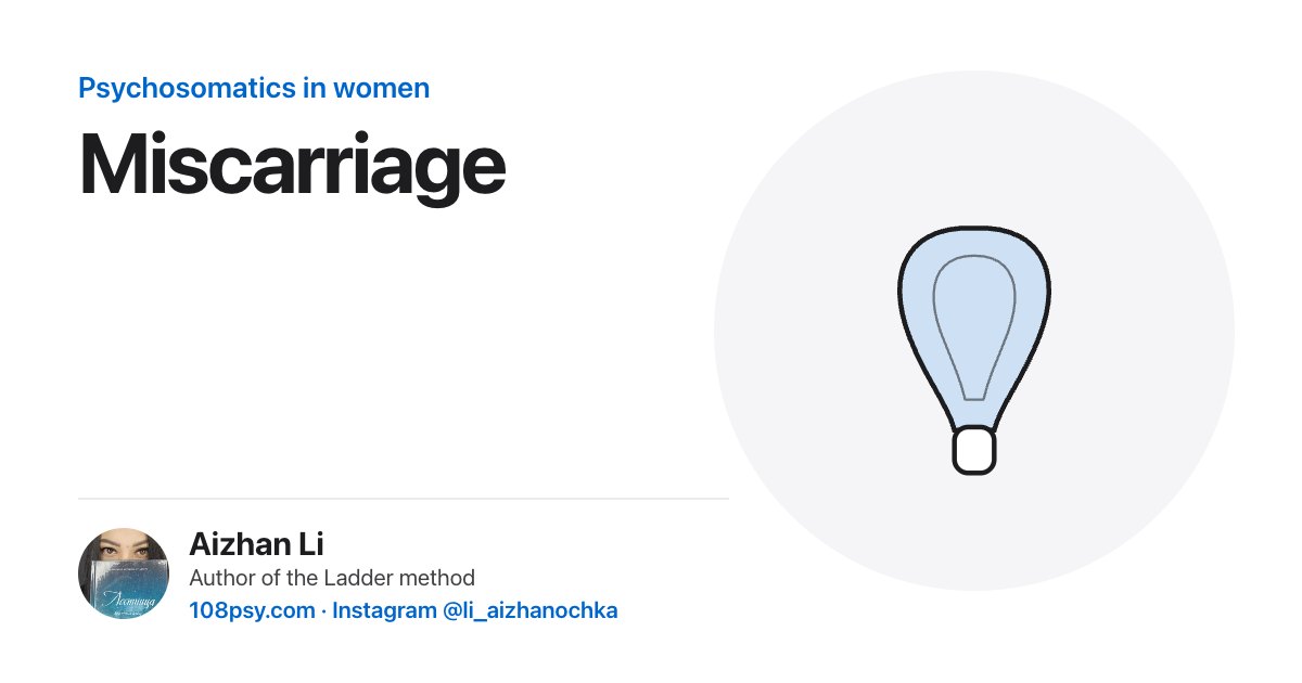 Psychosomatics of a miscarriage: explained by Aizhan Li, author of the Ladder method